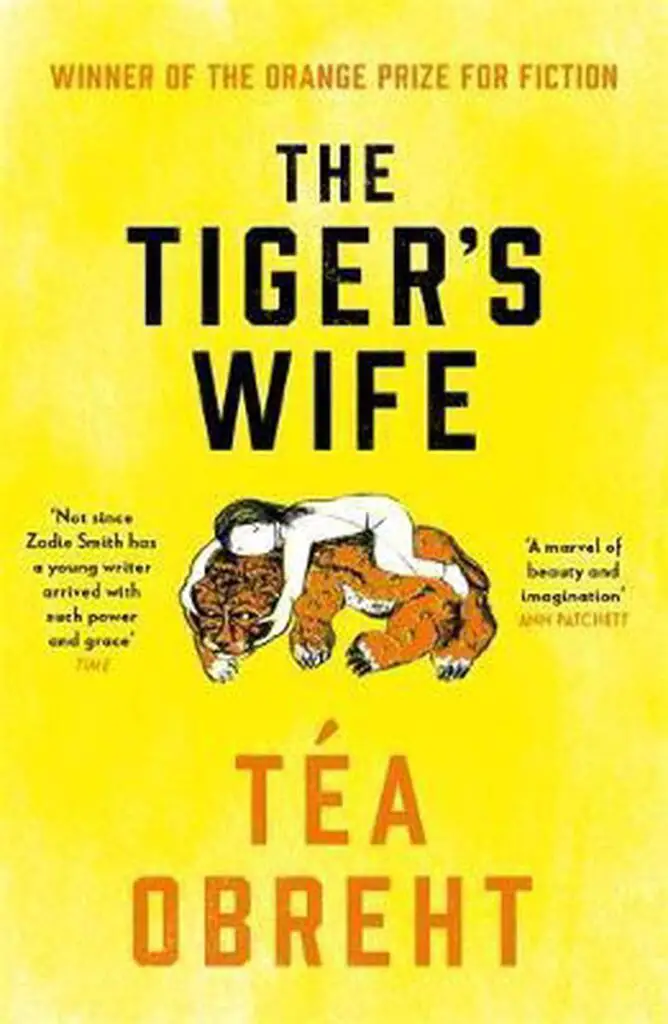 The Tiger's Wife Winnaar van de Orange Prize for Fiction en bestseller in de New York Times